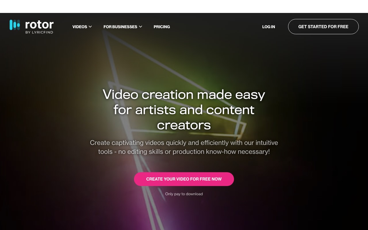 Rotor Videos homepage headlined Video creation made easy for artists, with a create your video for free now button and the note only pay to download